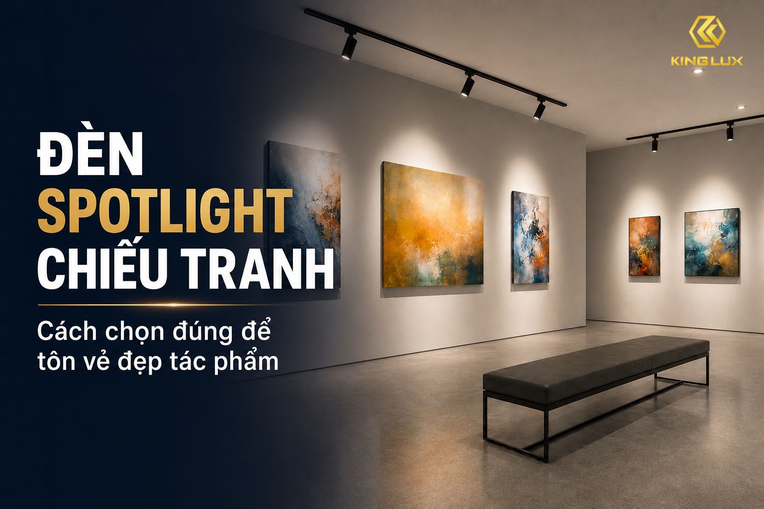 Đèn spotlight chiếu tranh: Cách chọn đúng để tôn vẻ đẹp tác phẩm